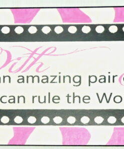 With an amazing pair of Shoes a girl can rule the World Metal Tin Sign