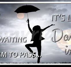 LIFE ISN’T ABOUT WAITING Novelty Number Plate