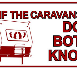 IF THE CARAVANS ROCKIN DONT BOTHER KNOCKIN' Novelty Number Plate