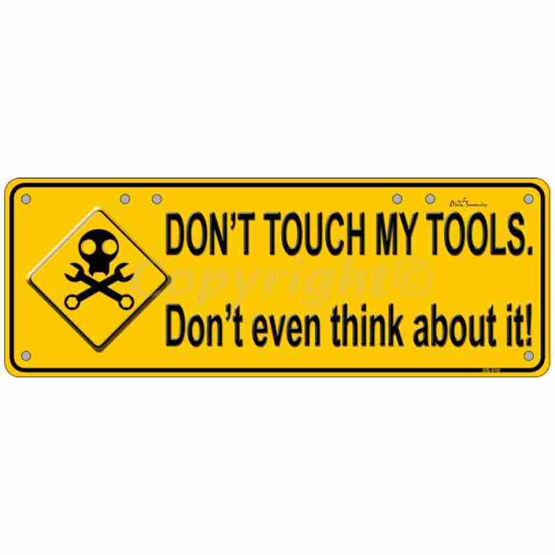 DON'T TOUCH MY TOOLS Novelty Number Plate